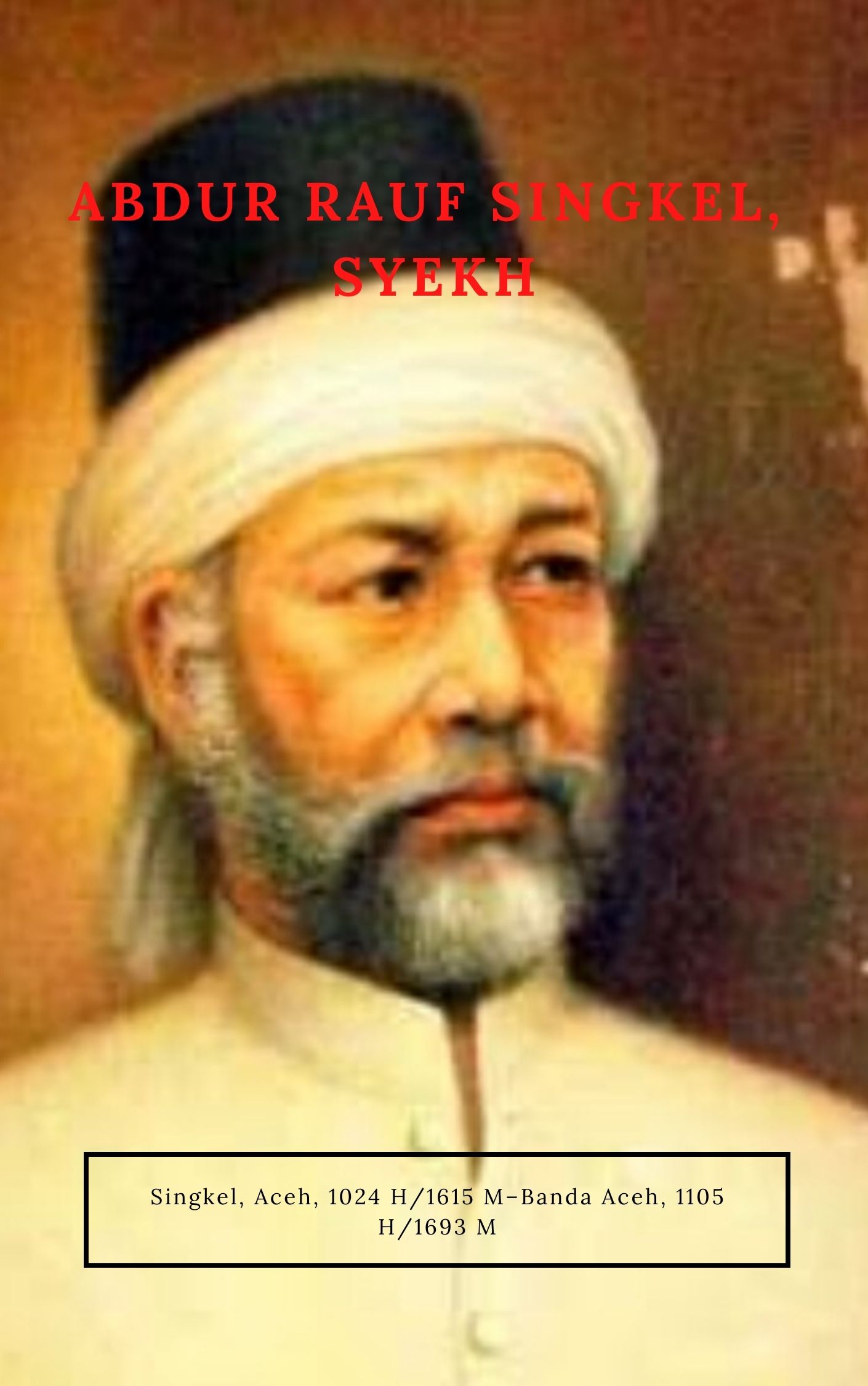 Syekh Abdur Rauf Singkel Penyebar Agama Islam